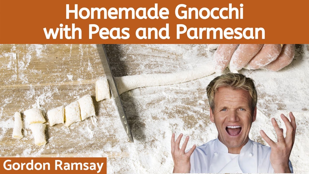 Gordon Ramsay's Amazing Potato Gnocchi Recipewith Peas and Parmesan YouTube