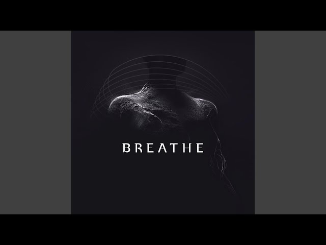 Breathe