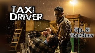 TAXI DRIVER ✓ Ep. 2 | Deluxe Taxi | Lee Je Hoon