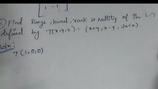 Find Range, kernel, rank and Nullity in engineering maths at tamil teaching Linear algebra
