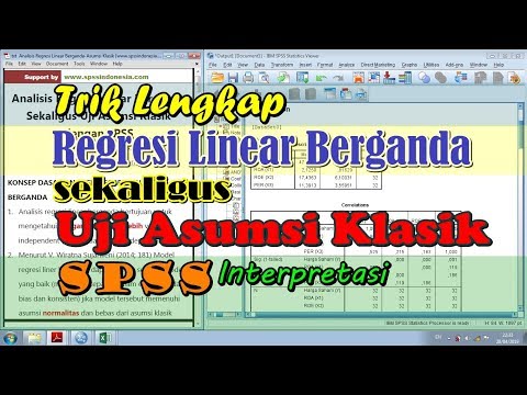 Trik Analisis Regresi Linear Berganda Sekaligus Uji Asumsi Klasik dengan SPSS