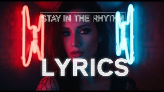 Stay In The Rhythm - Djdtime Official Lyrics