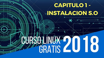 🎓Curso Introducción a Linux Gratis | Capítulo 1 Instalación del S.O Linux