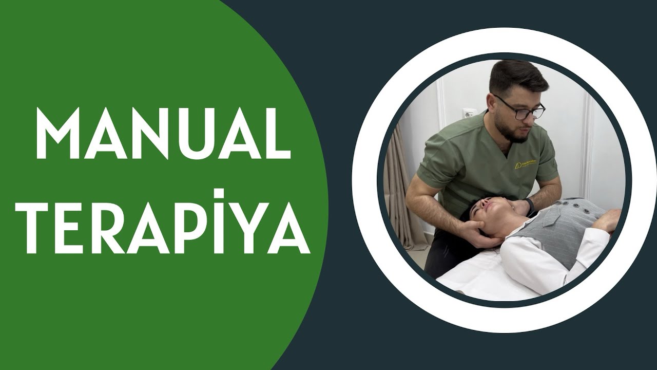 Terapiya MANUAL TERAPİYA MANUAL THERAPY | FİZİOTERAPEVT AZİZ DAVRİSHOV - YouTube