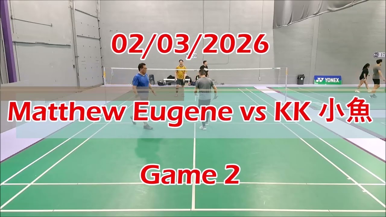 02/03/2026 Matthew Eugene vs KK 小魚 Games 1 & 2