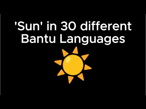 Sun In Different Languages How to say 'sun' in 30 Bantu languages | Language Comparison - YouTube