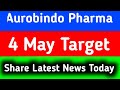 aurobindo pharma share latest news | aurobindo pharma share news | aurobindo pharma share news today