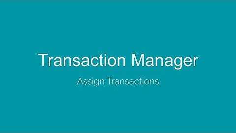 Transaction Manager - Assign Transactions