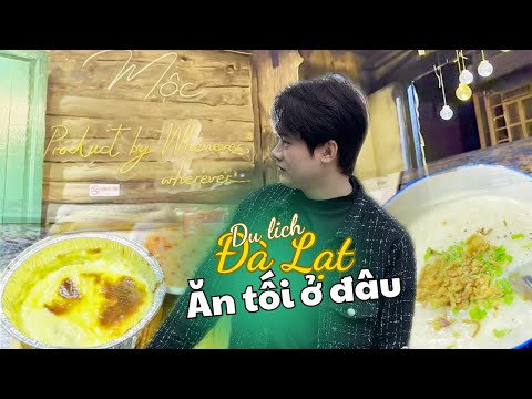 Buổi tối tại Đà Lạt ăn gì | du lịch Đà Lạt | Phát HD Vlog