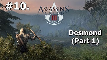 10. Assassins Creed 3 (PC Walkthrough) - Desmond (Part 1) [HD 1080p]