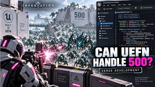 Can UEFN Handle 500 Enemies Scene Graph + Verse Swarm Test