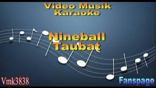 Nineball Taubat KARAOKE