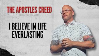 I BELIEVE IN LIFE EVERLASTING | Thrive Church