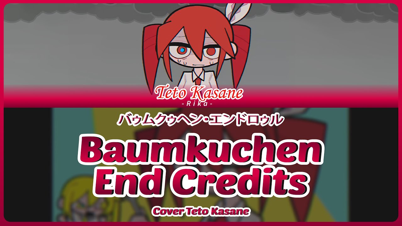 Baumkuchen End Credits (バゥムクゥヘン・エンドロゥル) | Kasane Teto Solo ver. | UTAU Cover
