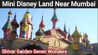 Shivar Garden Seven Wonders शवर गरडन सवन वडर Mira Road Mumbai Tour Mumbai Darshan