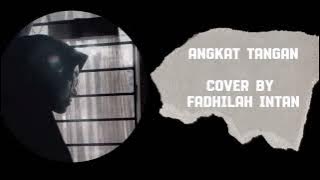 ANGKAT TANGAN | Versi Siluet | Cover by Fadhilah Intan