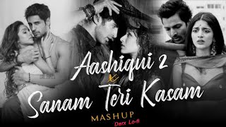 Aashiqui 2 x Sanam Teri Kasam Mashup | Arijit Singh | Ankit Tiwari | Heart Broken Mashup 2025 Thumb