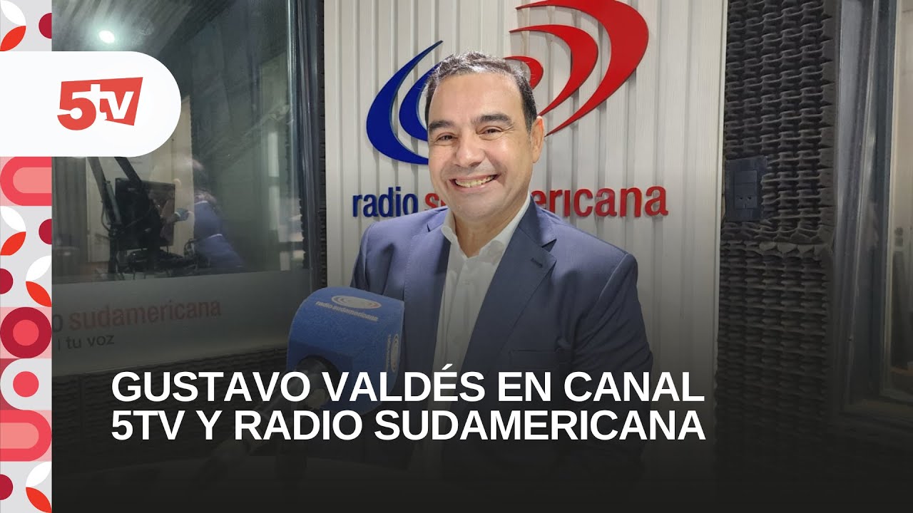 GUSTAVO VALDÉS EN RADIO SUDAMERICANA Y 5TV