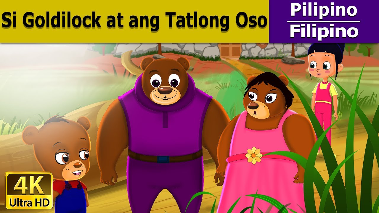 Si Goldilock at ang Tatlong Oso  Goldilock And The Three Bears in Filipino   FilipinoFairyTales