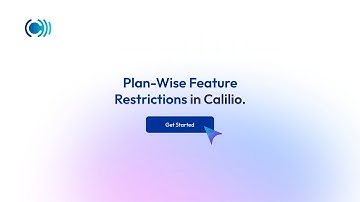 Understanding Calilio Plan Features & Restrictions | Monthly vs. Annual Plans Explained
