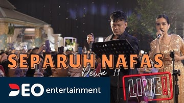 Separuh Nafas - Dewa 19 Cover By Deo Entertainment