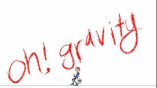 Oh! Gravity Animation