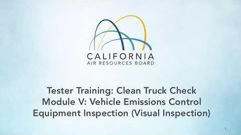Clean Truck Check Credentialed Tester Course Module 5 Vehicle Emissions Control Equipment Inspection