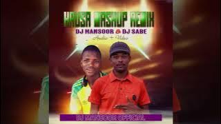 Dj Mansoor x Dj Sabe Hausa Drums Mashup Remix 2025