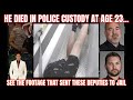 He died in police custody on his 23rd birt.ay  unbelievable footage shows what happened