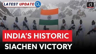 India’s Historic Siachen Victory | Operation Meghdoot | Latest Update | Drishti IAS English