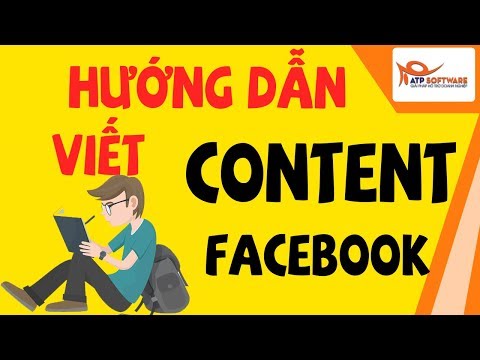 Cách viết content facebook - AI CŨNG LÀM ĐƯỢC !