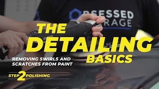 How to Polish Your Car  The Detailing Basics  Step 2: Polishing and Correcting