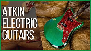 Atkin Electric Guitars - An Afternoon in a UK Custom Shop!