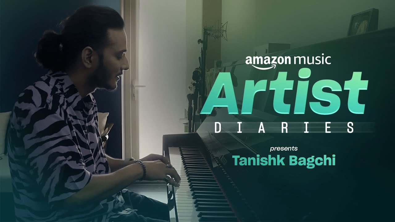 Tanishk Bagchi In A Heart-To-Heart About His Roots, Family & Journey I Artist Diaries I Amazon Music
