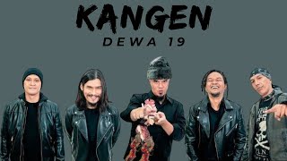 Dewa 19 - Kangen ( Lirik Lagu )