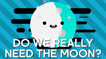 Do We Really Need The Moon? | Earth Science