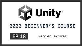 Render Textures & Plane Mirror | 2022 Unity Beginner's Course | EP 18
