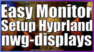 How I Setup Monitors in Hyprland An Easy way | nwg-displays |