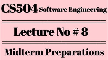 CS504 Lecture No 8/cs504 short lecture no 8/VU short lectures/Alpha Academy