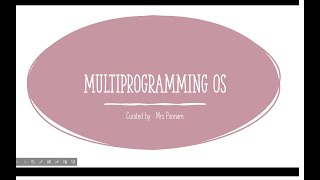 Famous Operating System # Multiprogramming OS Wealth