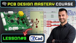 Lesson #9  USB, CAN Bus, TVS, and Schematic Completion  PCB Design Mastery Course