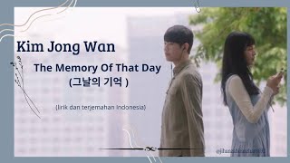 KIM JONG WAN | The Memory Of That Day (그날의 기억) //Lirik dan terjemahan #suspiciouspartner #kimjongwan