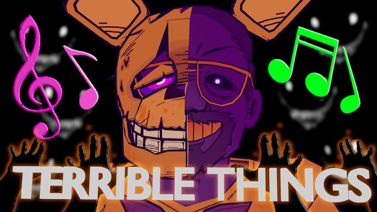 TERRIBLE THINGS FNAF BLENDER SONG BY AXIE YouTube terrible-things-fnaf-blender-song-by-axie-youtube