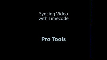 Syncing Video with Timecode in Pro Tools