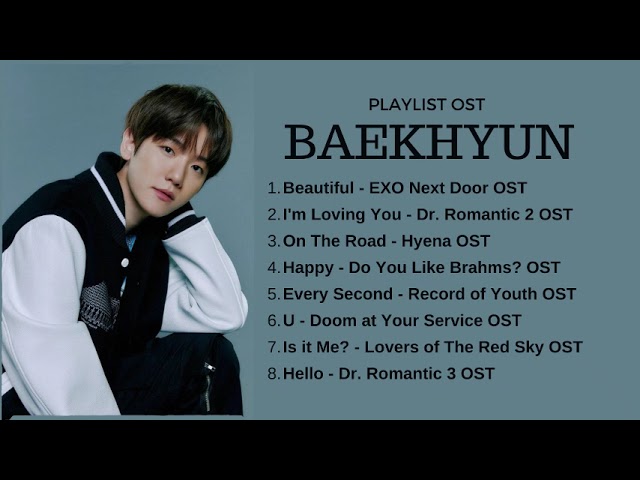 BAEKHYUN OST PLAYLIST | KDRAMA class=