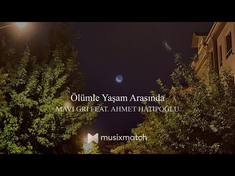 Mavi Gri & Ahmet Hatipoğlu - Ölümle Yaşam Arasında | Cover