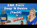 EBK Paris, Deep n Desire (Yacht) Review and GIVEAWAY!