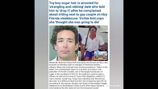 Alexander Fanjul arrested after assaulting and robbing his date over sitting next to g*y couple...