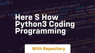 Famous Here s how python3 coding programming Net Worth