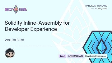 Solidity Inline-Assembly for Developer Experience by vectorized | Devcon SEA
